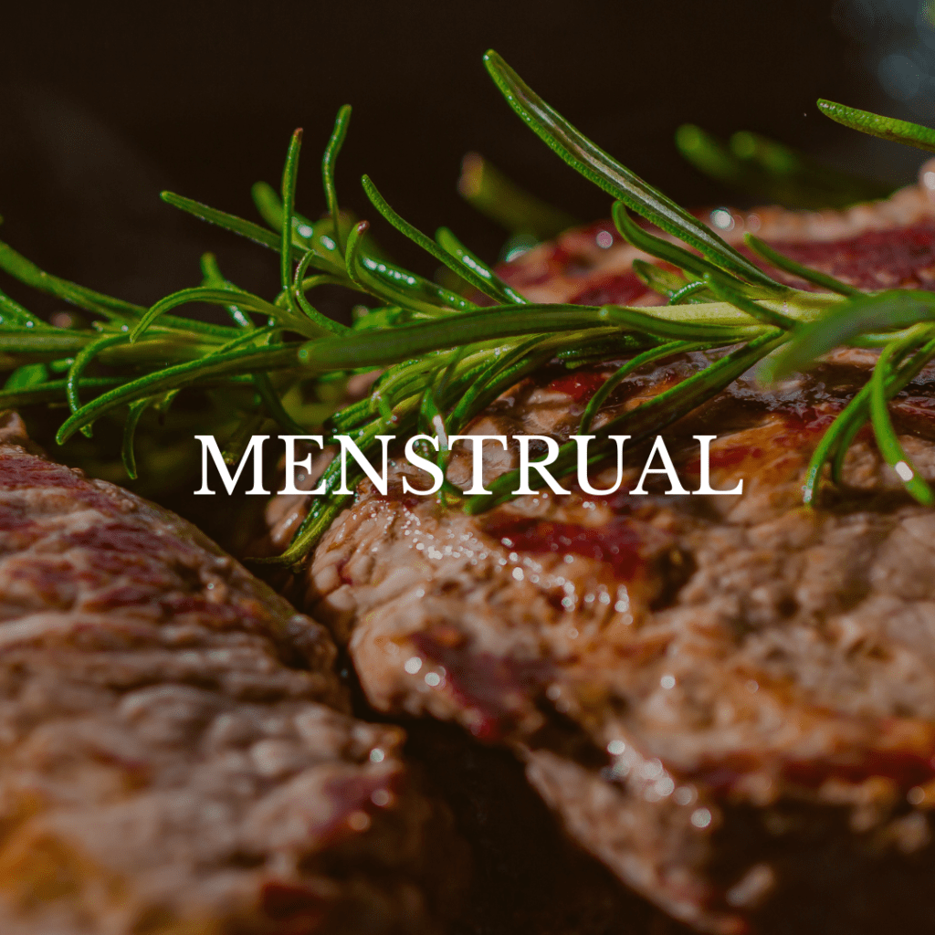 RECIPES FOR MENSTRUAL PHASE
CYCLE SYNCING